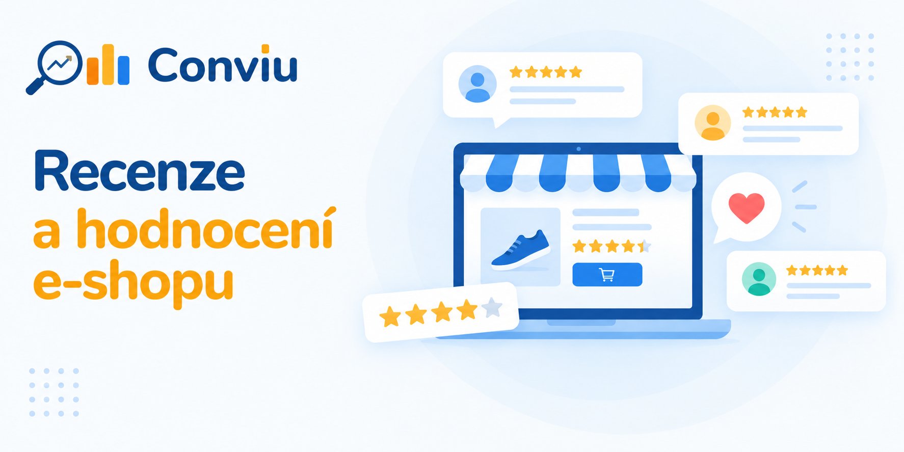 Recenze a hodnocení e-shopu — jak fungují a proč jsou důležité pro zákazníky, Google i AI